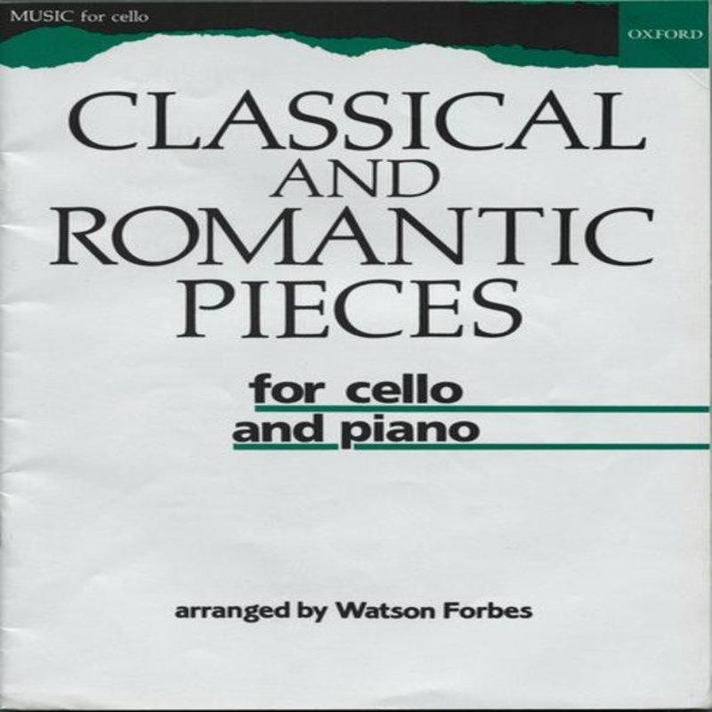 Classical and Romantic Pieces for Cello and Piano (Oxford)