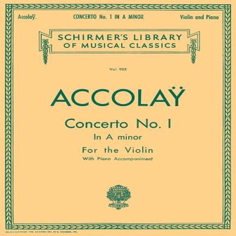 Accolay, Concerto No. 1 in A Minor for Violin and Piano (Schirmer)