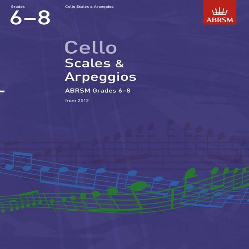 ABRSM Cello Scales and Arpeggios Grades 6-8 from 2012