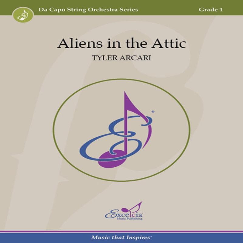 Aliens in the Attic (Tyler Arcari) for String Orchestra