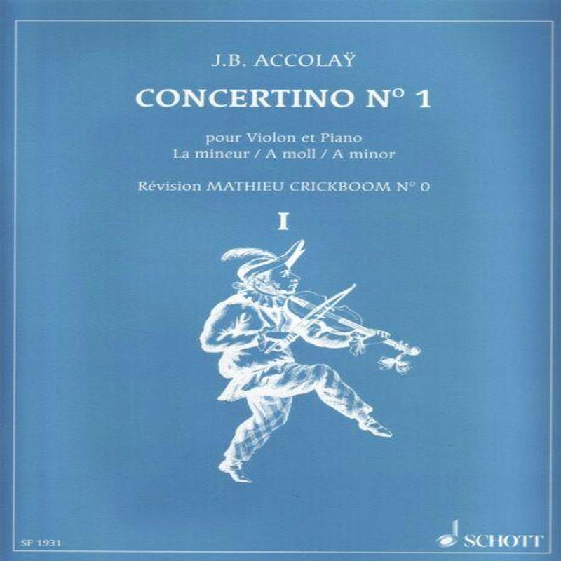 Accolay, Concertino No. 1 in A Minor for Violin and Piano (Schott)
